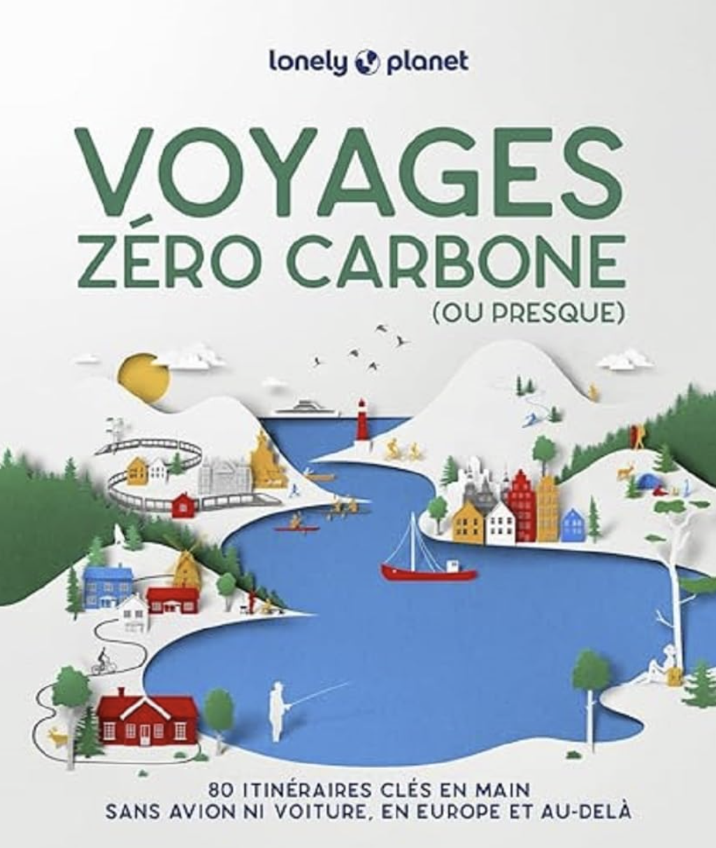 Couverture du livre Voyages zéro carbone ou presque Lonely Planet