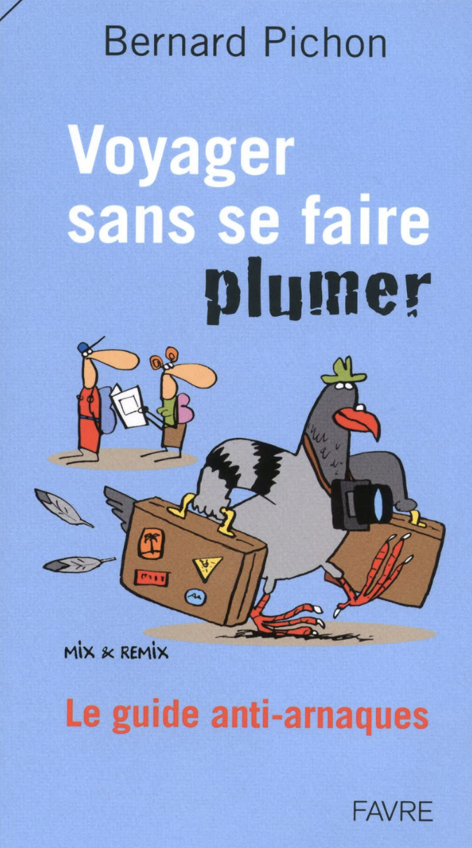 Couverture du livre Voyager sans se faire plumer guide anti-arnaques