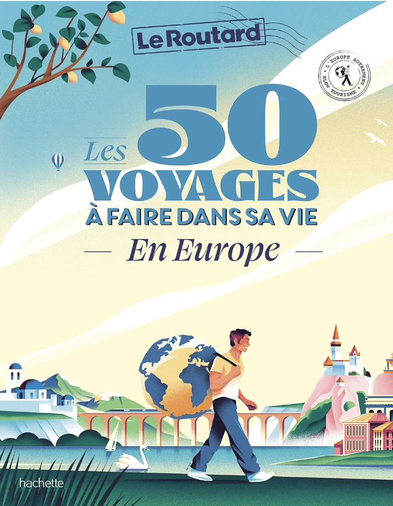 Couverture du livre Les 50 voyages à faire dans sa vie en Europe