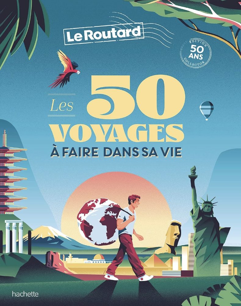 Couverture du livre Les 50 voyages à faire dans sa vie