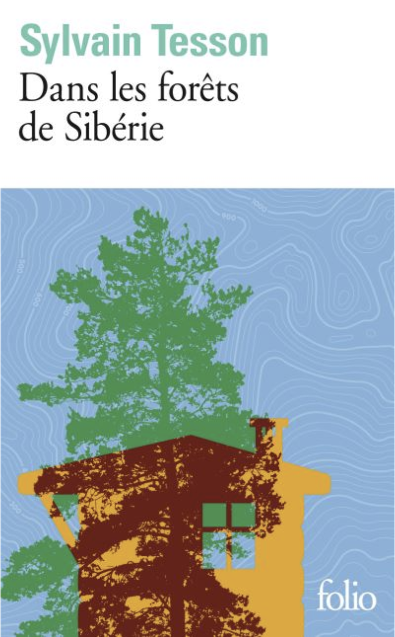 Couverture du livre Dans les forêts de Sibérie Sylvain Tesson