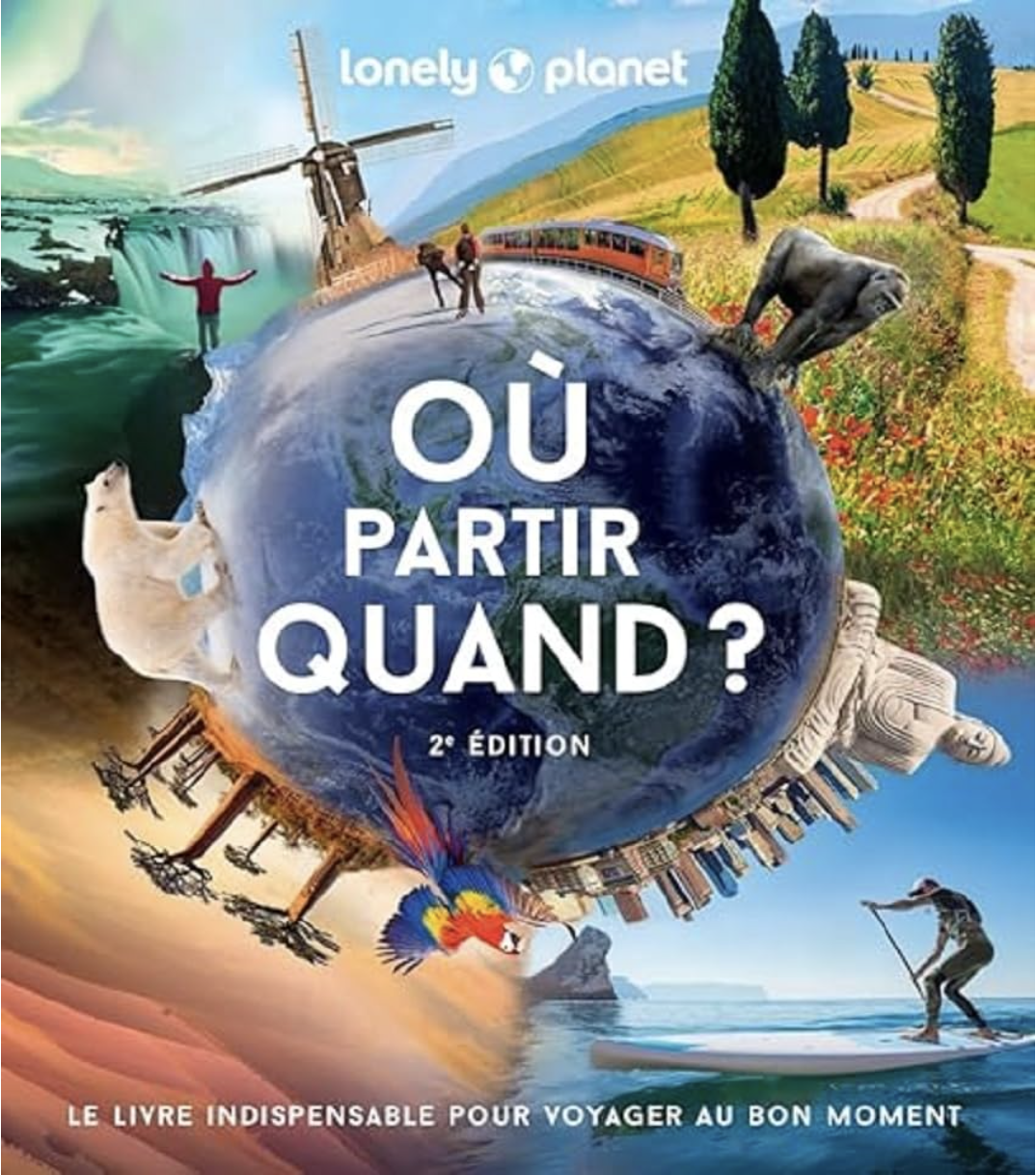 Couverture du livre Où partir quand Lonely Planet