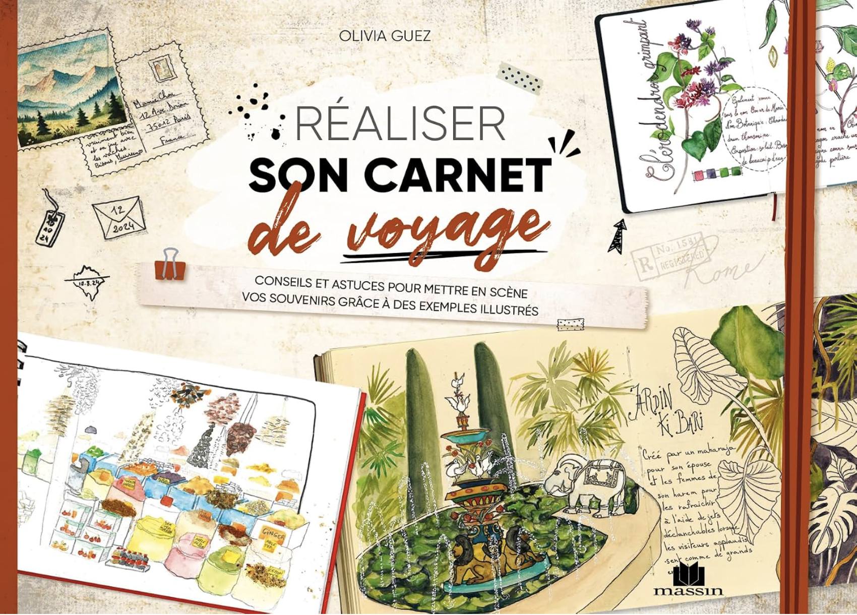 Couverture du livre Réaliser son carnet de voyage d'Olivia Guez